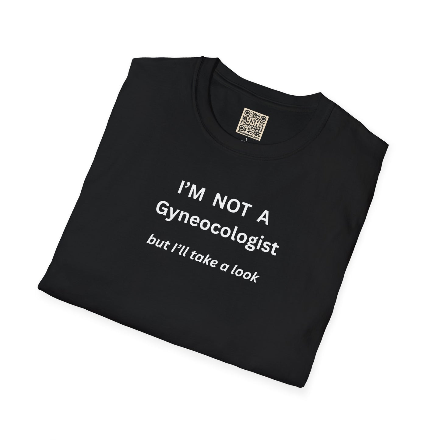UNISEX T-Shirt - "Im not a ... "