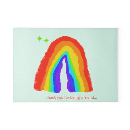 Thank You for Being a Friend Rainbow Glass Cutting Board