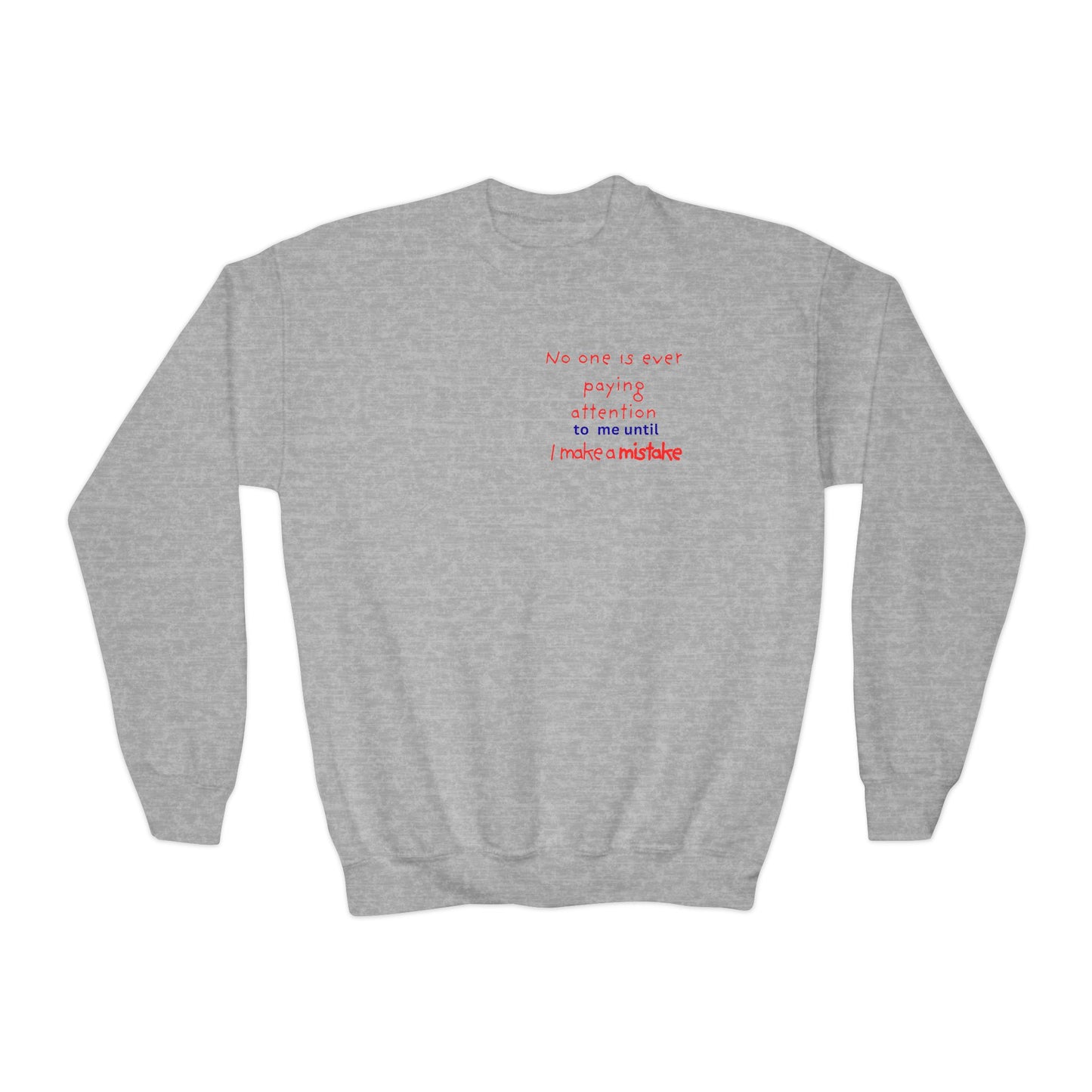 UNISEX YOUTH Sweatshirt — "NO ONE PAYS... "