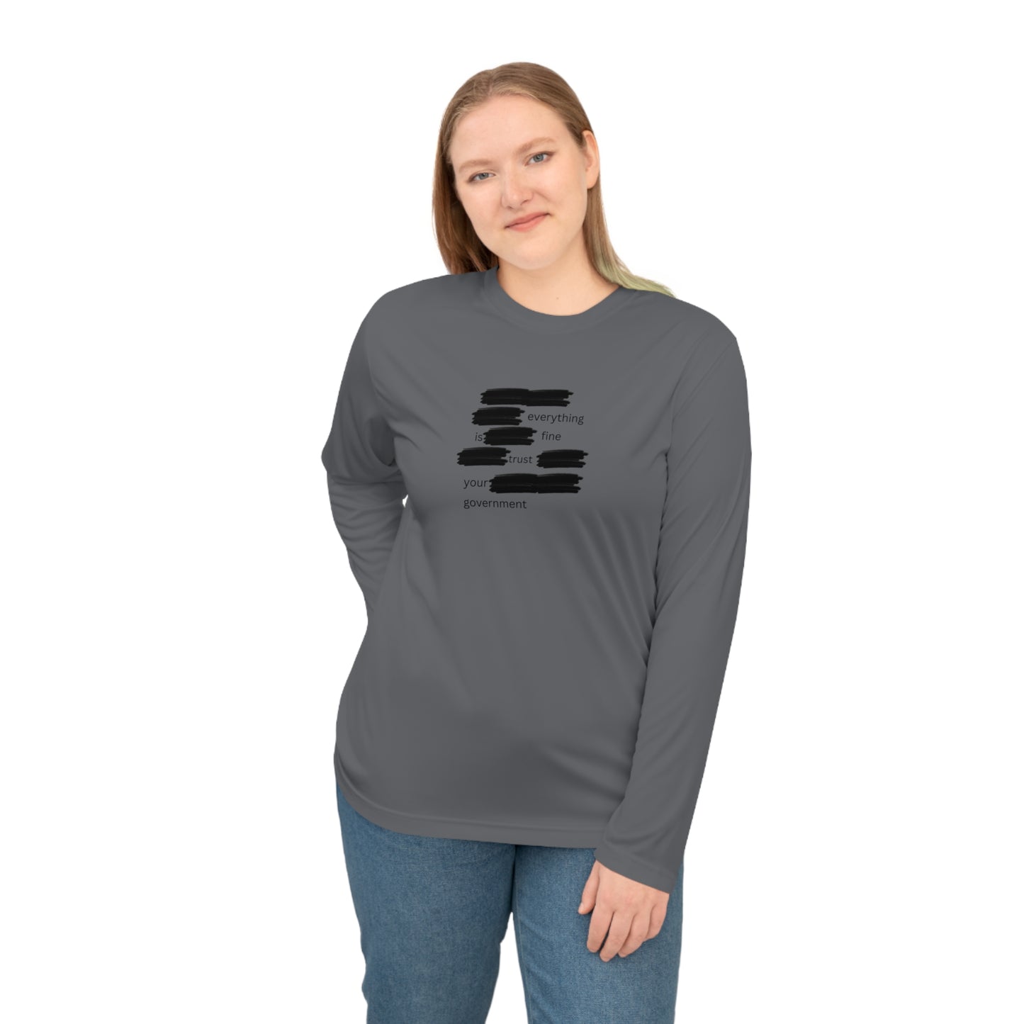 UNISEX  Long Sleeve Shirt — 'Everything Is Fine Government'    Redacted Design
