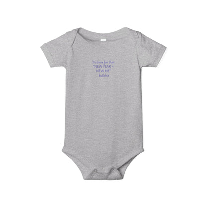 Baby Onesie - "IT'S TIME FOR THAT NEW YEAR... "