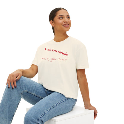 Yes I'm Single Women's Boxy Tee — Flirty Casual Graphic Tee