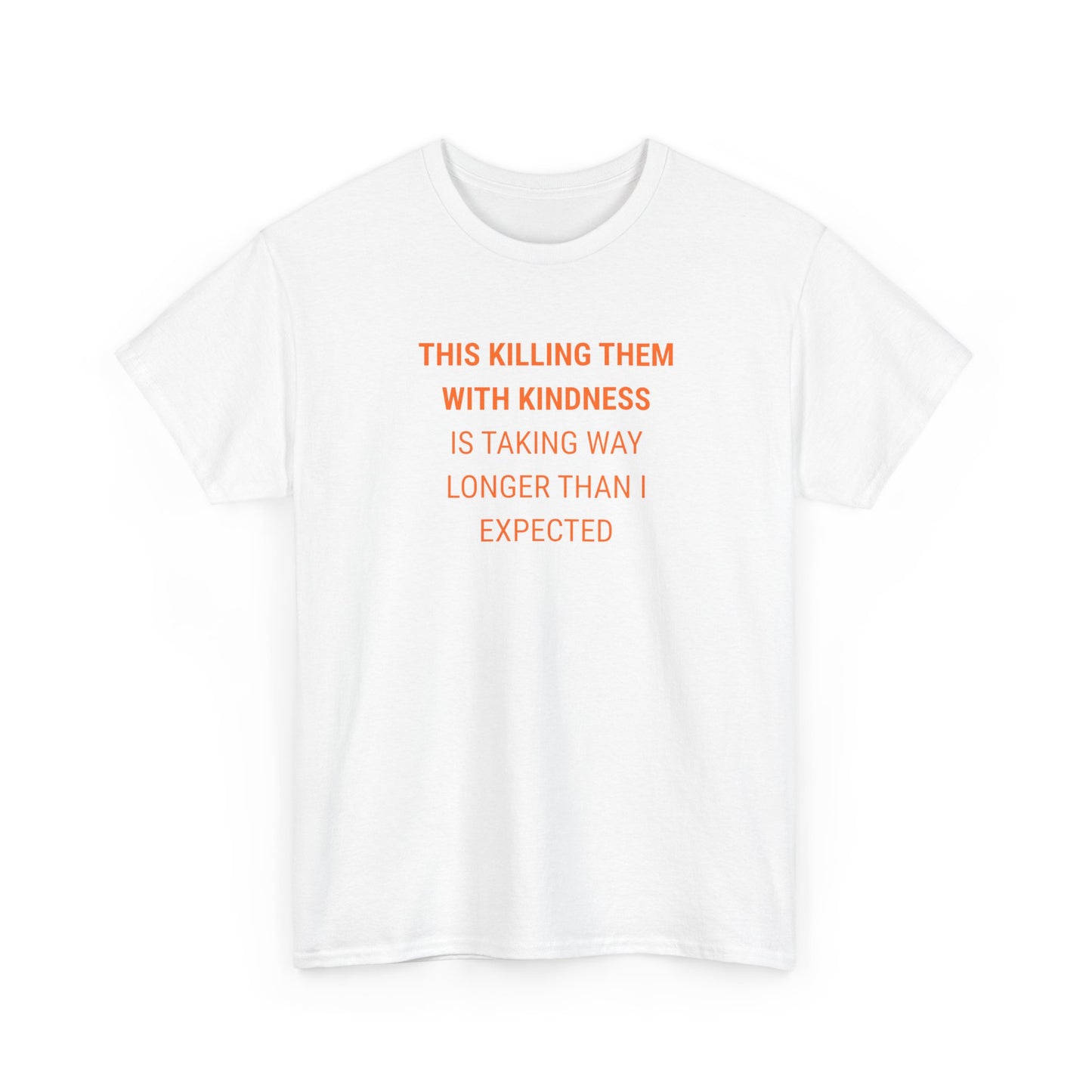 UNISEX Tee — "THIS KILLING TIME....  "