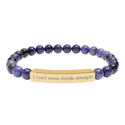 i can't even think straight - unisex Engraved Natural Stone Stretch Bar Bracelet
