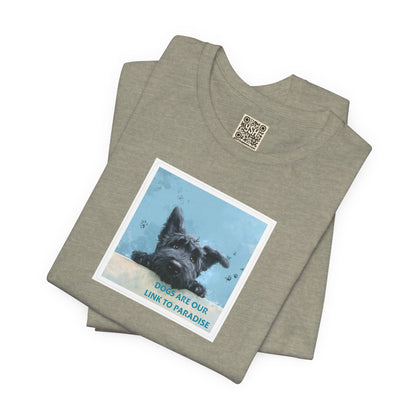 UNISEX T‑Shirt — "Dogs Are Our Link To Paradise"