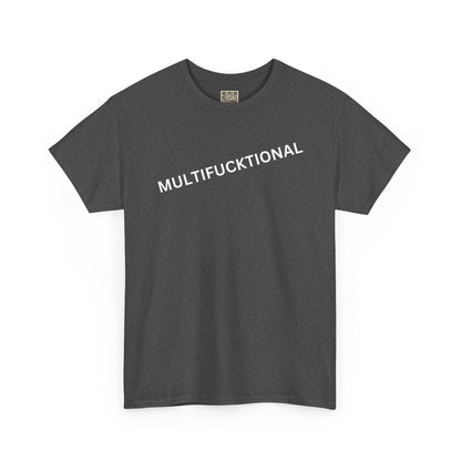 UNISEX T Shirt - "MULTIFUNKTIONAL"