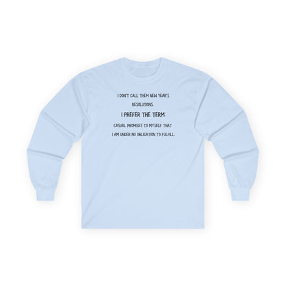 Long Sleeve Tee — “New Years Resolutions meme... "