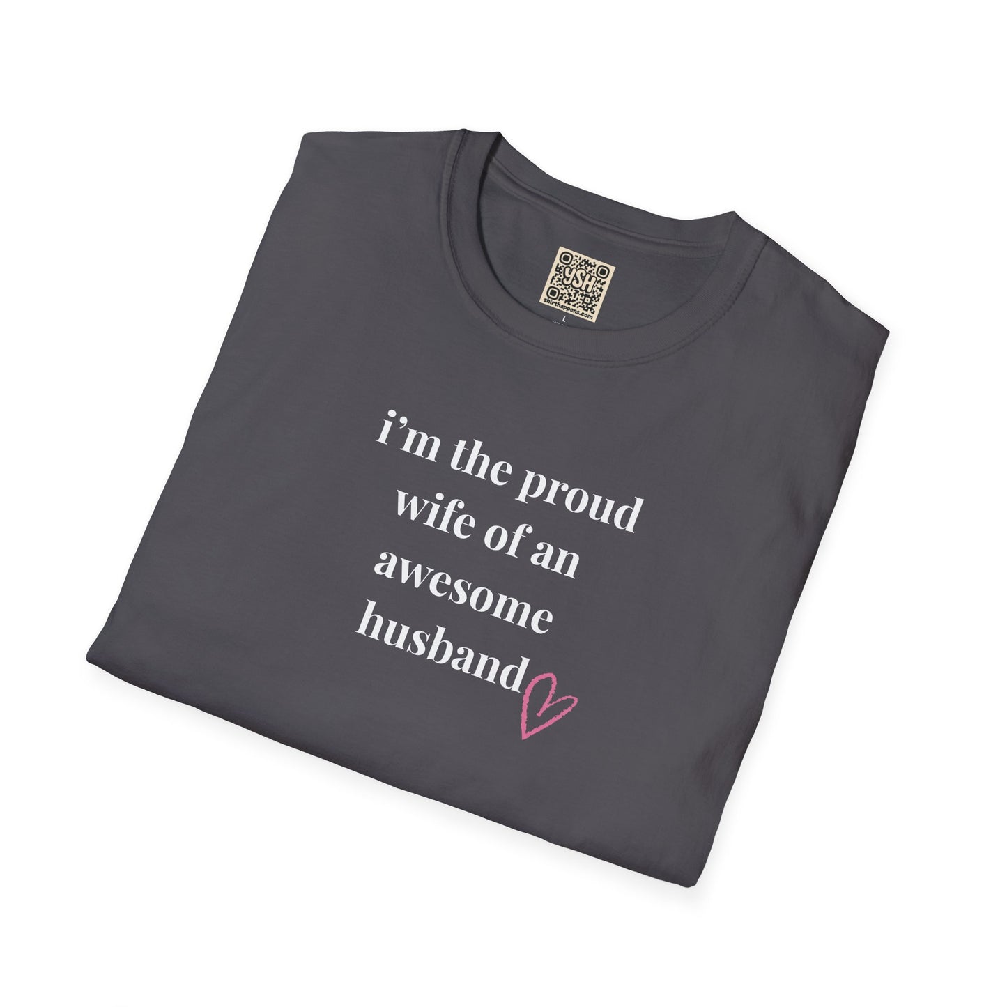 BEST WIFE T-Shirt — "Im the proud wife... "