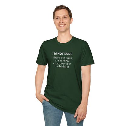 UNISEX T-Shirt — "I'm Not Rude... "