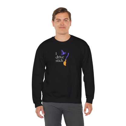 UNISEX Sweatshirt — “I Drive Stick”