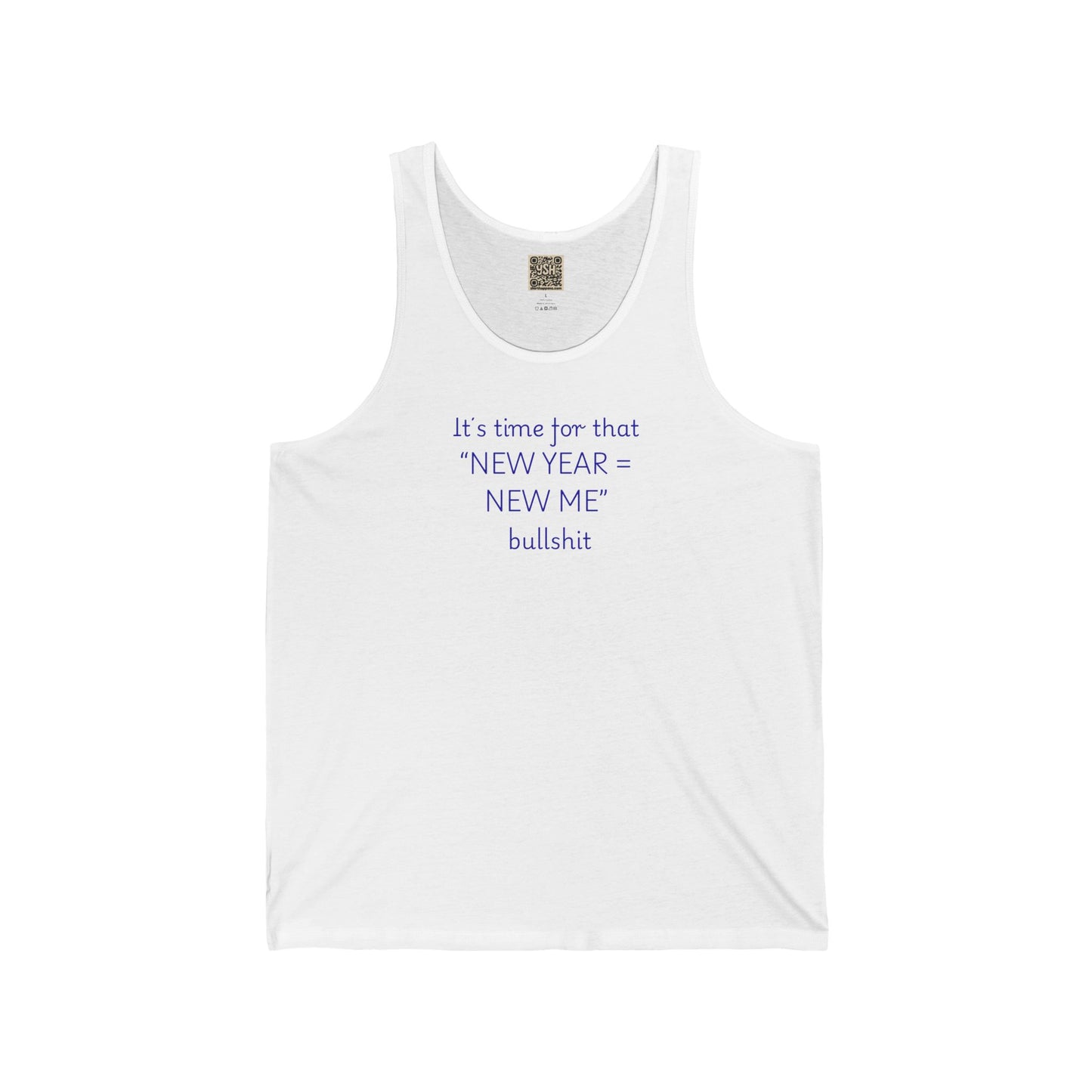 Tank Top — "New Year = New Me" Bullshit