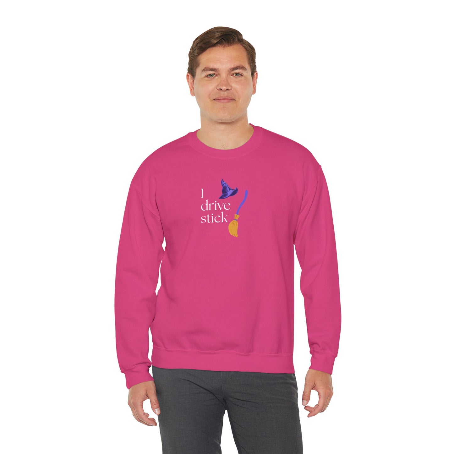 UNISEX Sweatshirt — “I Drive Stick”