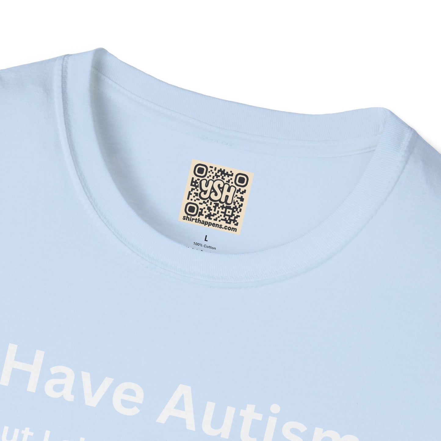 Autism Awareness T-Shirt — "I Have Autism but I also have Netflix"