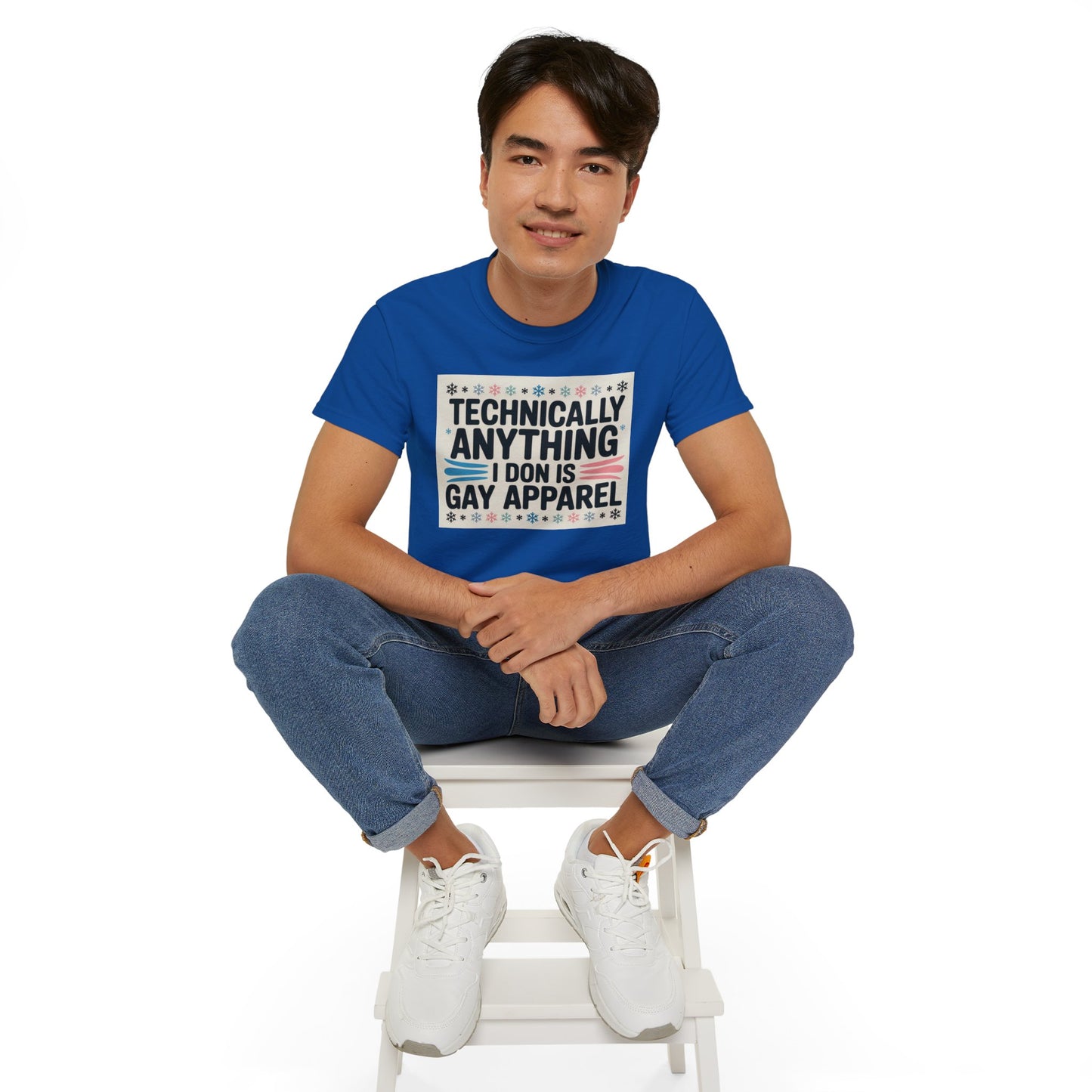 Technically Anything I Don Is Gay Apparel T‑Shirt — Pride Funny LGBTQ Tee
