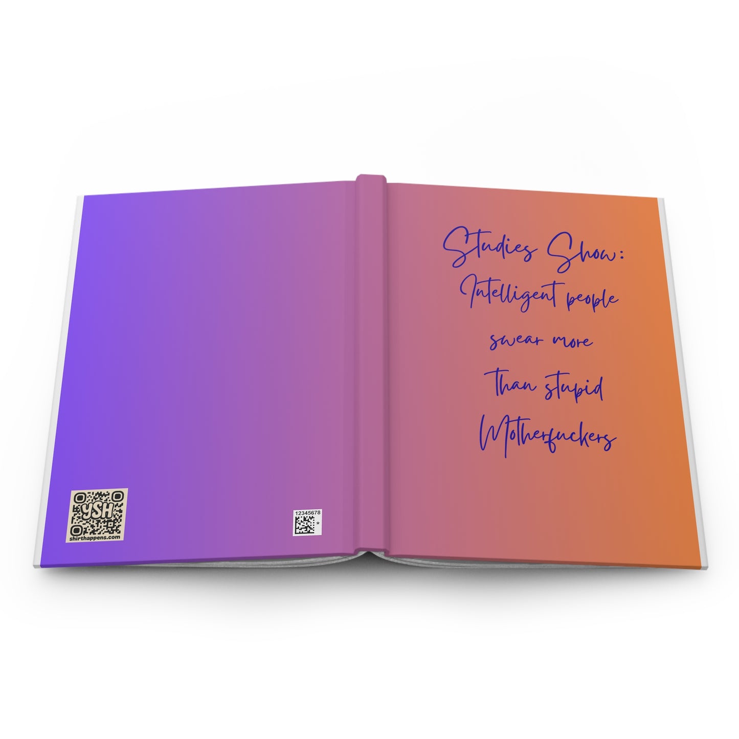 Hardcover Journal — "Studies Show: Intelligent People Swear... "