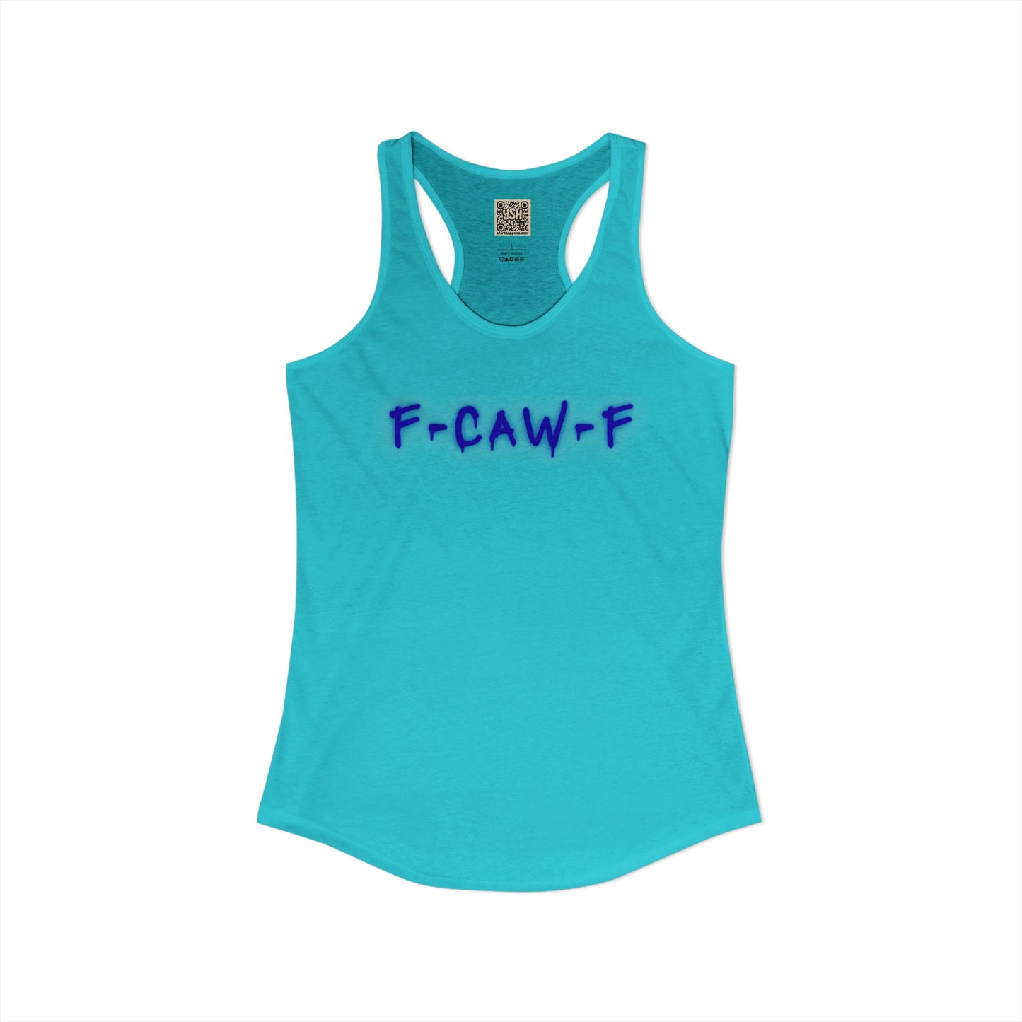 Women's Racerback Tank - "F CAW F"