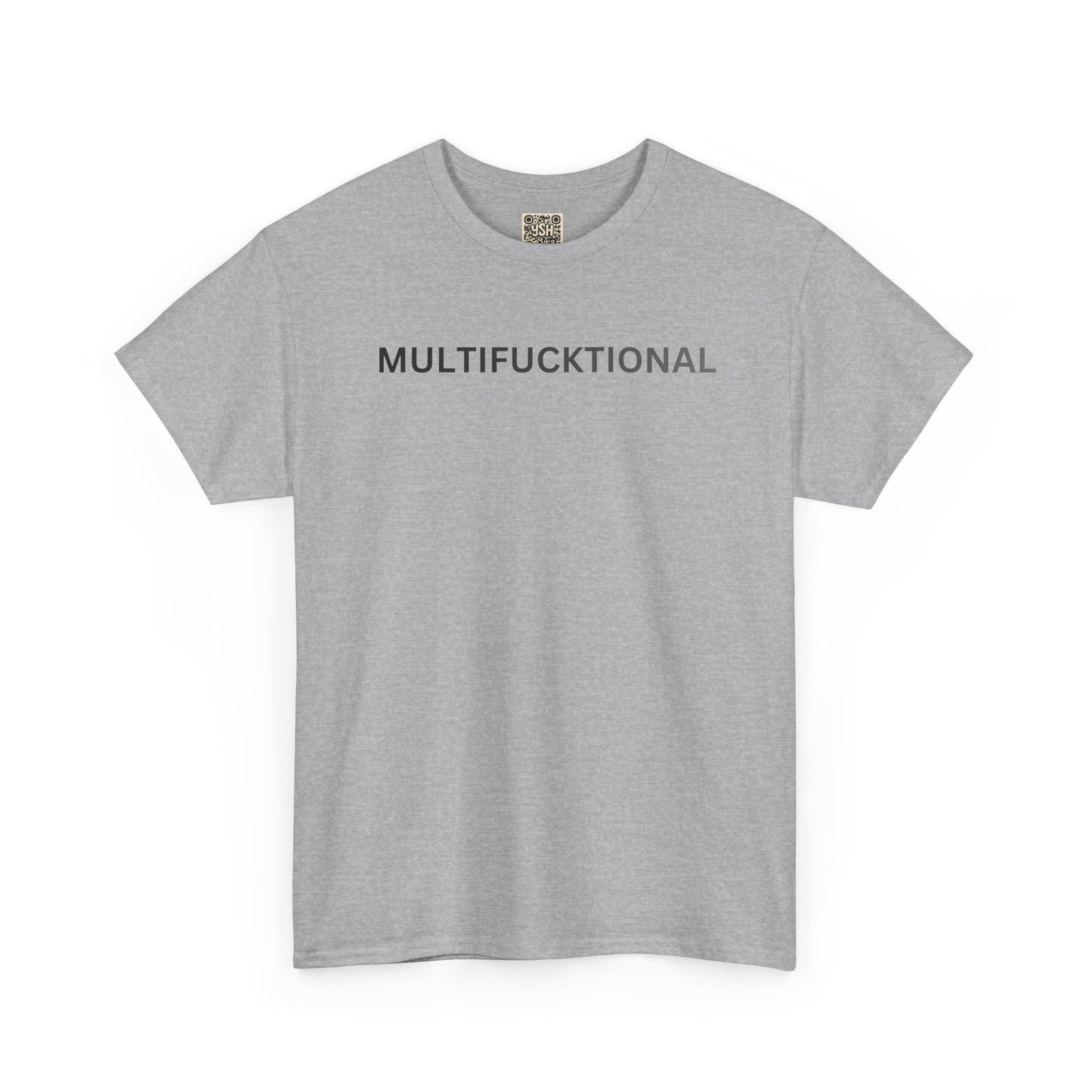 T-Shirt — "MULTIFUCKTIONAL" UNISEX