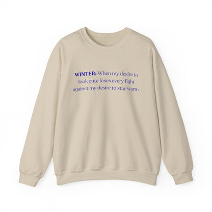 Winter: When My Desire to Look Cute (Crewneck Sweatshirt)