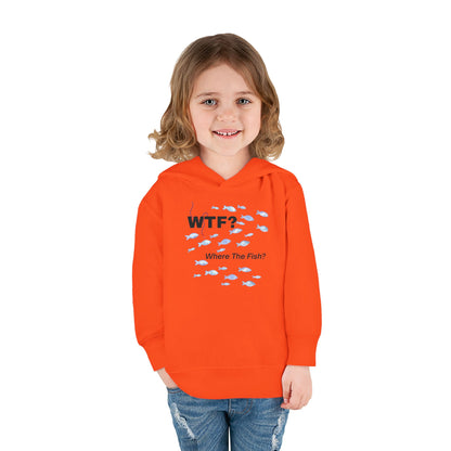 UNISEX Toddler Hoodie — "WTF? Where The Fish?"   2T - 6T