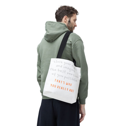 Unisex Tote Bag — "That's Who You Really Are" Cotton Tote