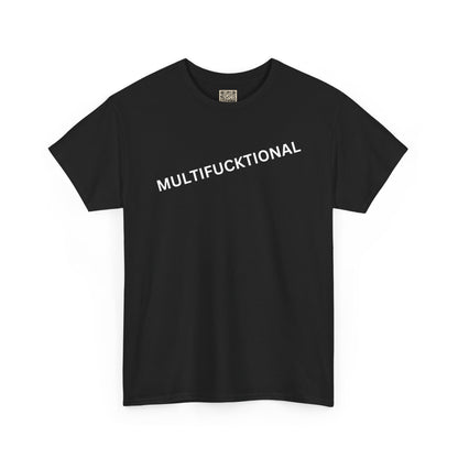 UNISEX T Shirt - "MULTIFUNKTIONAL"