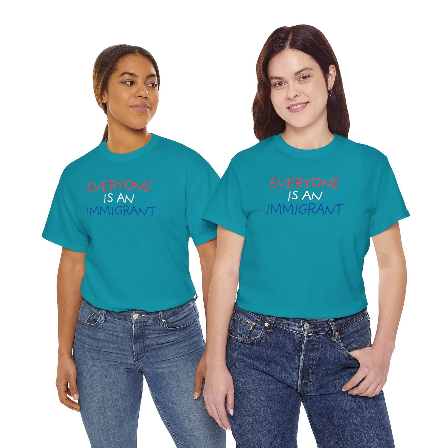 UNISEX T-Shirt — "EVERYONE IS... "
