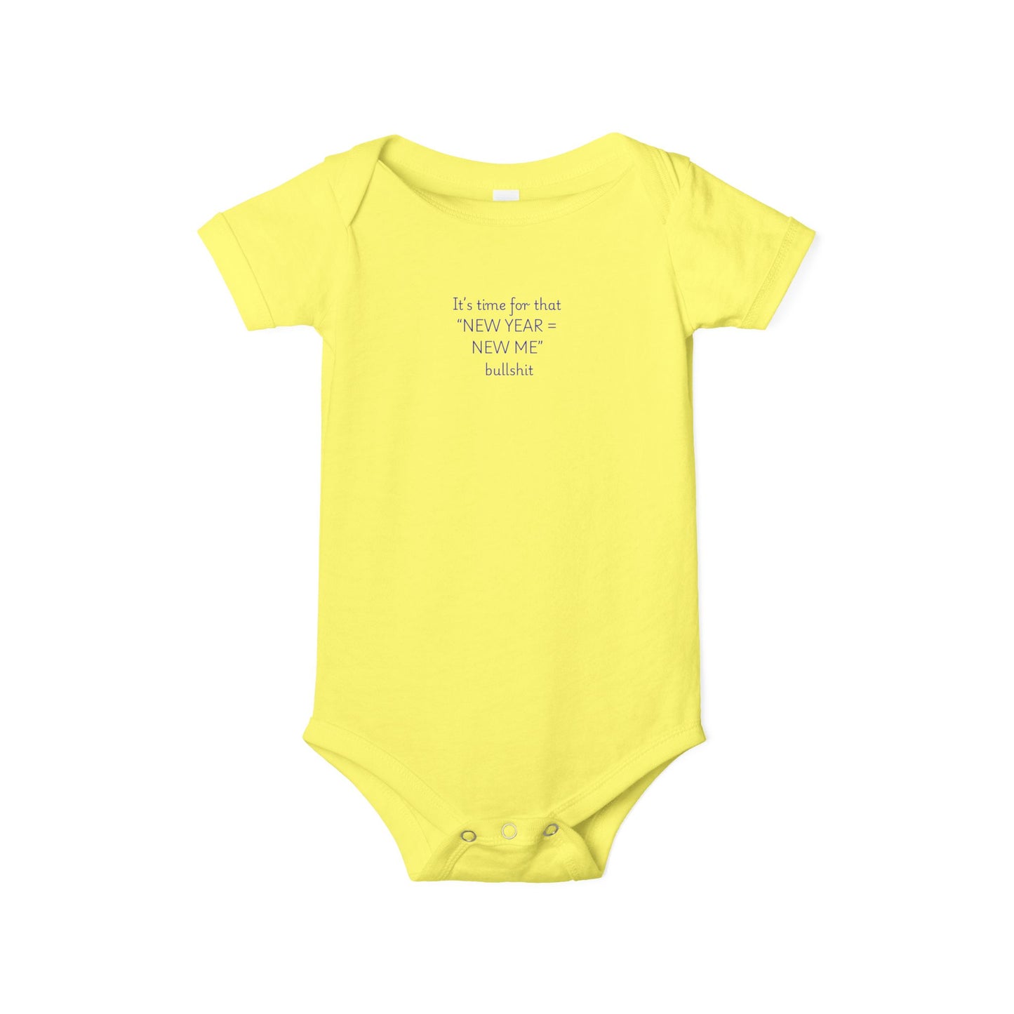 Baby Onesie - "IT'S TIME FOR THAT NEW YEAR... "