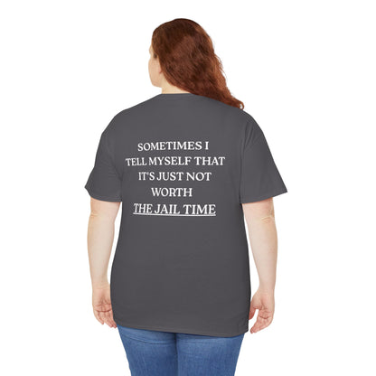 Funny  T-Shirt   Back Print - "SOMETIMES ..."