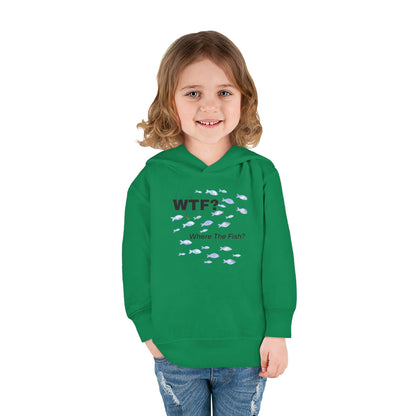 UNISEX Toddler Hoodie — "WTF? Where The Fish?"   2T - 6T