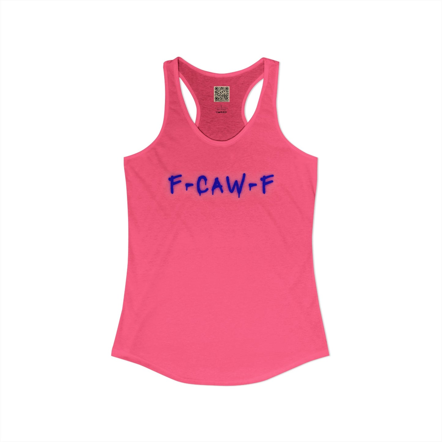 Women's Racerback Tank - "F CAW F"