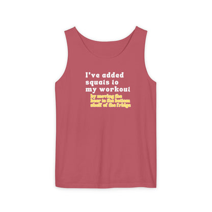 UNISEX Workout Tank Top — "I’VE ADDED SQUATS TO MY... "