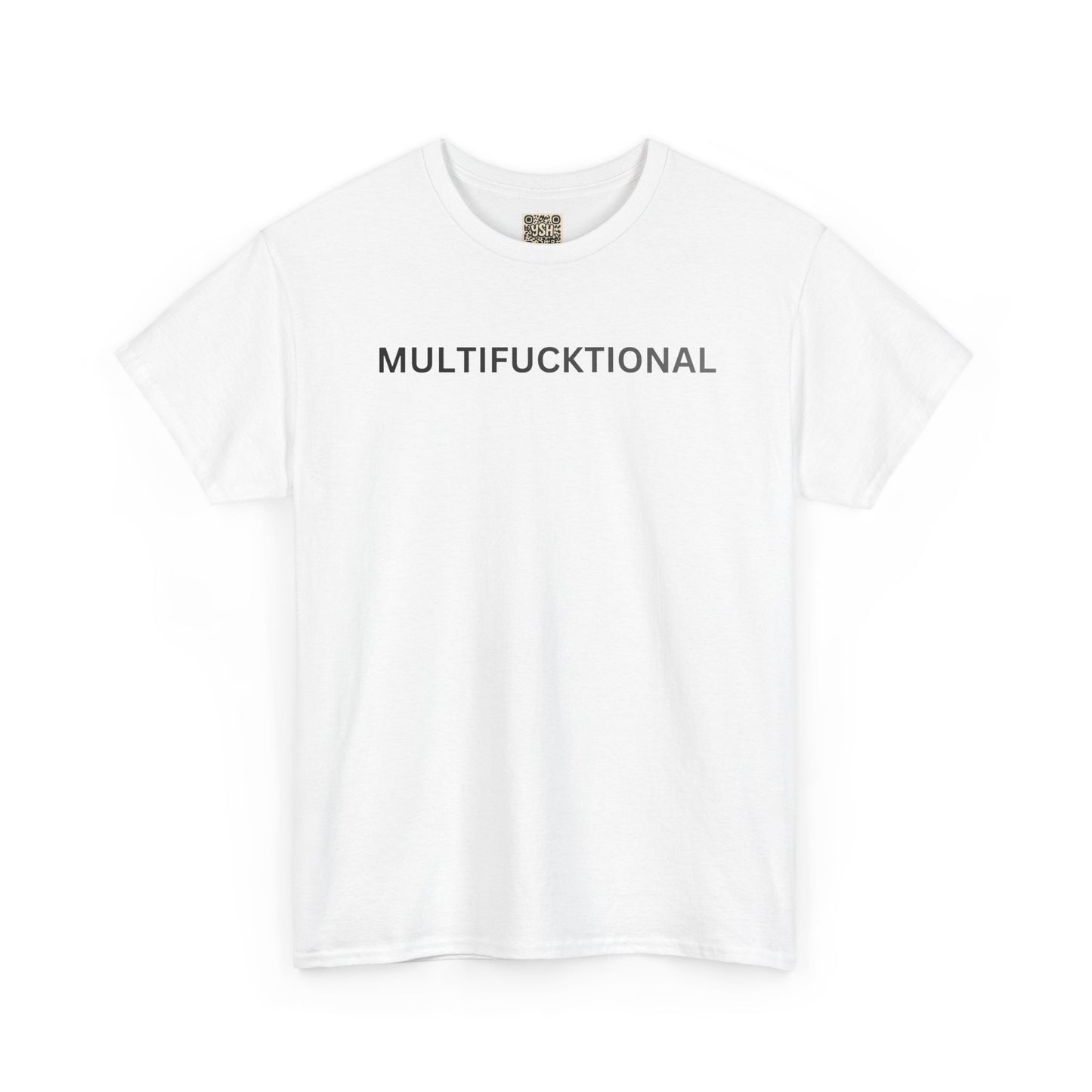 T-Shirt — "MULTIFUCKTIONAL" UNISEX