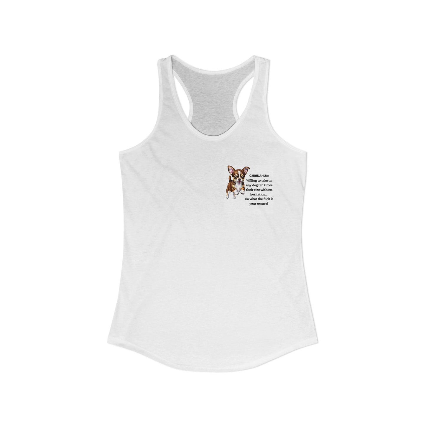 Women's White Racerback Tank - "Chihuahua's rule... "