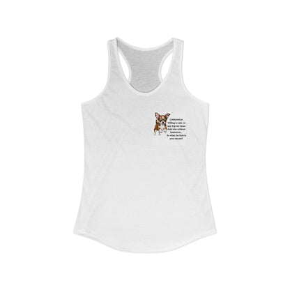 Women's White Racerback Tank - "Chihuahua's rule... "