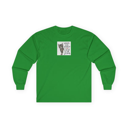 UNISEX Long Sleeve Tee — "Welcome to... "