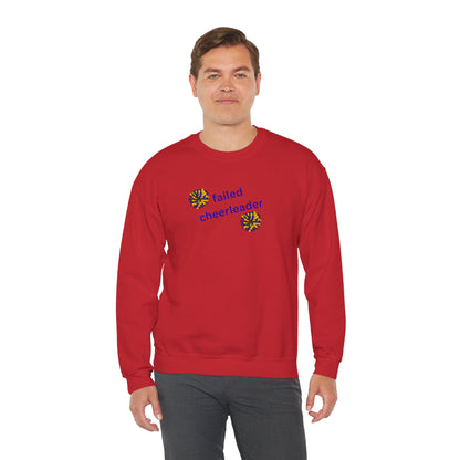 UNISEX T-Shirt — "Failed Cheerleader... "