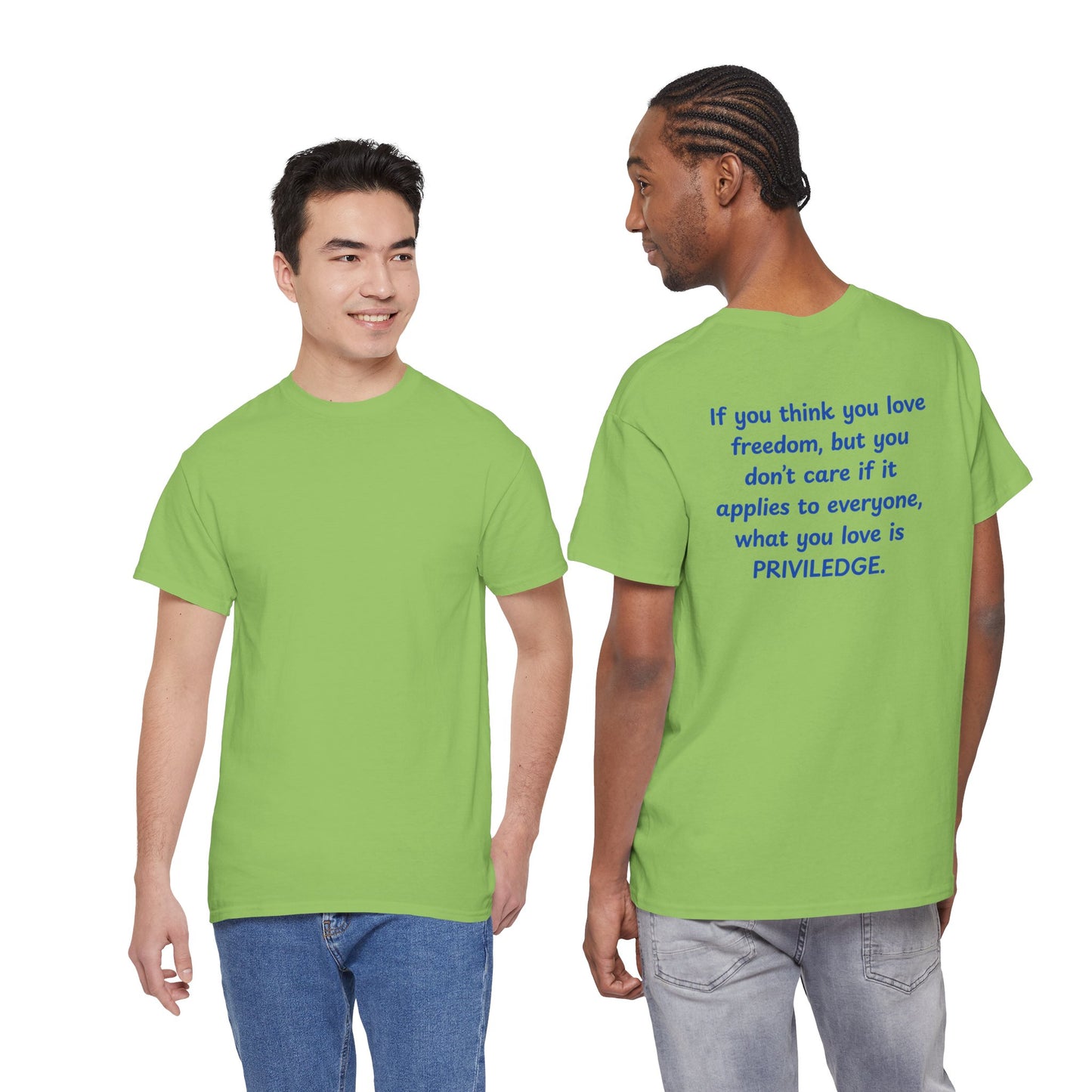 UNISEX T-Shirt — "If you think you love freedom... "