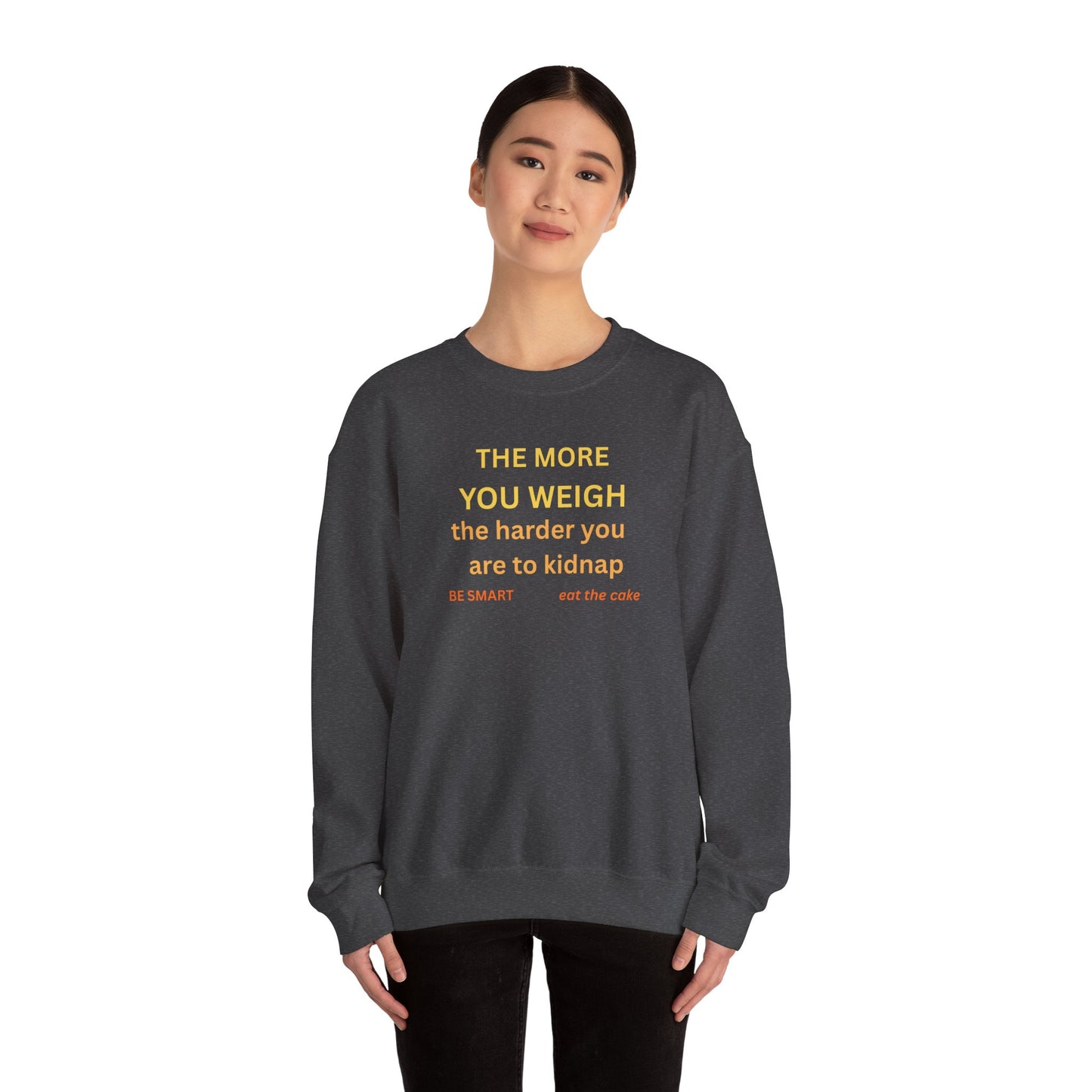 UNISEX Sweatshirt — "THE MORE YOU KNOW... "