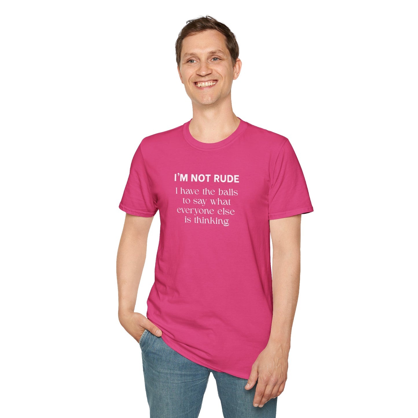 UNISEX T-Shirt — "I'm Not Rude... "