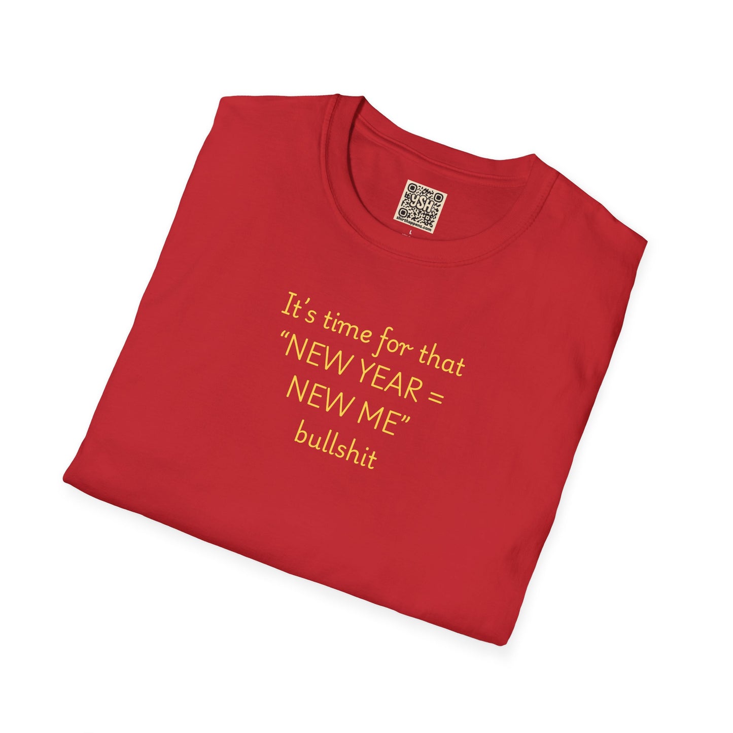 UNISEX “New Year New Me” Funny Graphic Tee —