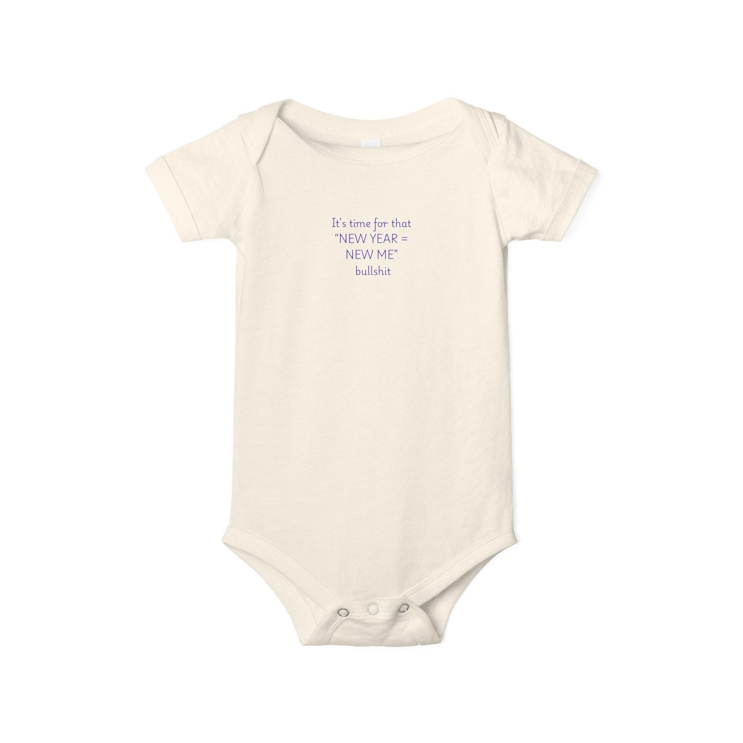 Baby Onesie - "IT'S TIME FOR THAT NEW YEAR... "