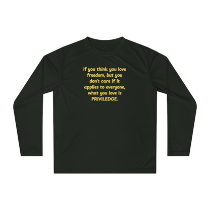 UNISEX Long Sleeve Shirt - "PRIVILEDGE..."