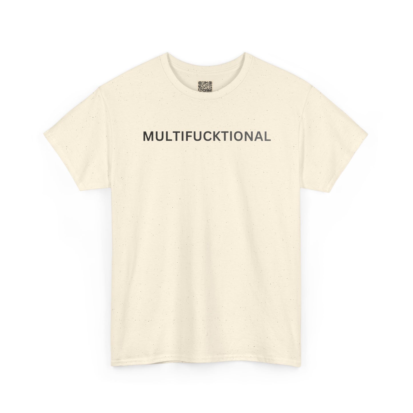 T-Shirt — "MULTIFUCKTIONAL" UNISEX