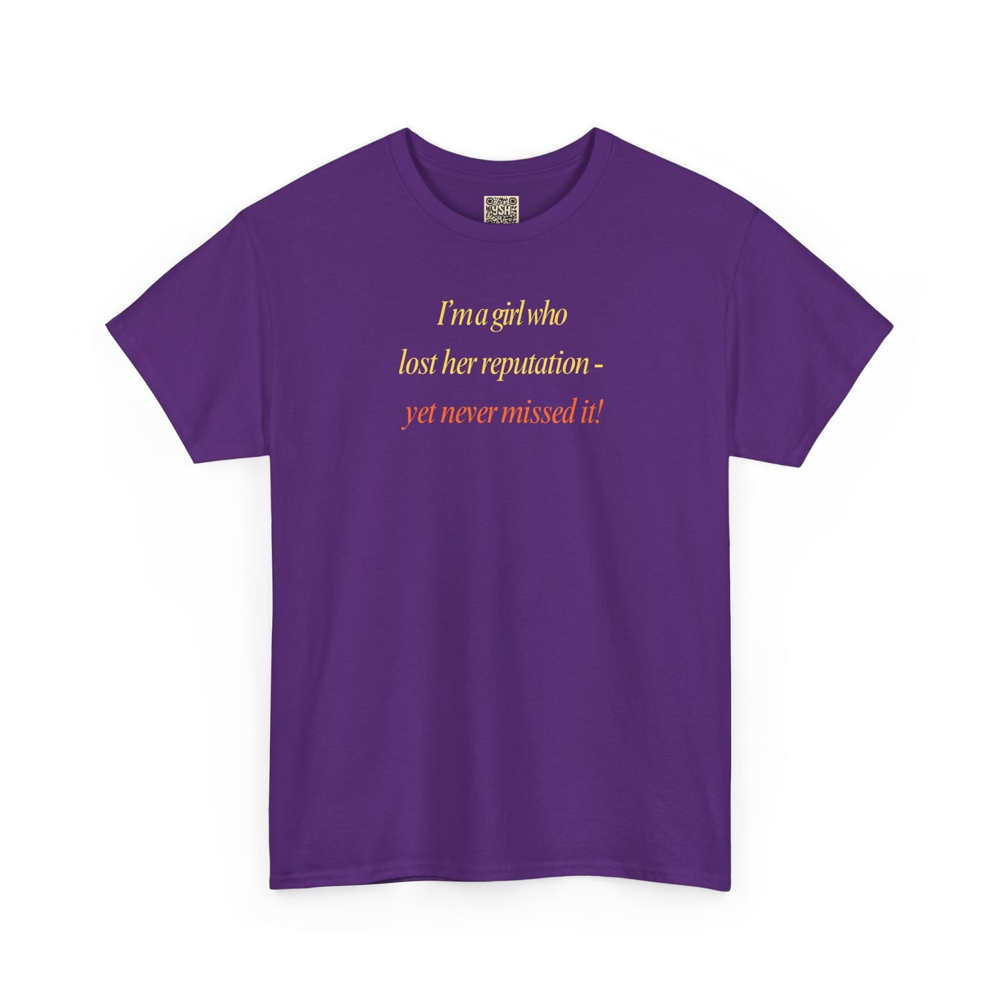 Graphic Tee — “I’m a girl who lost her reputation... ”