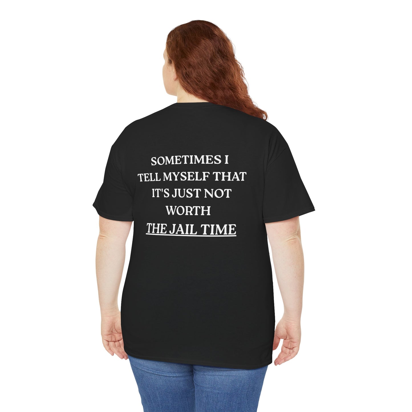 Funny  T-Shirt   Back Print - "SOMETIMES ..."