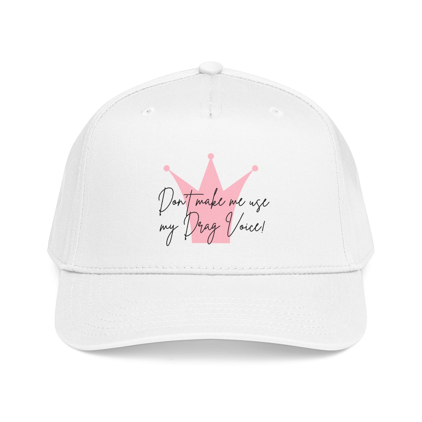 Baseball Cap — "Don't Make Me... "