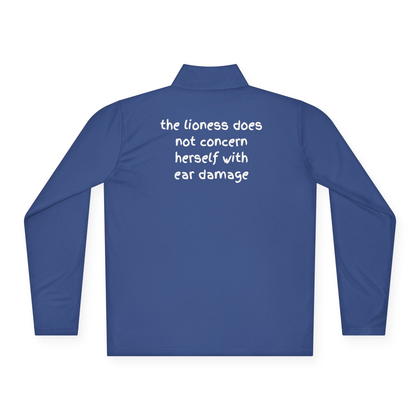 Quarter-Zip Pullover - "THE LIONESS... "
