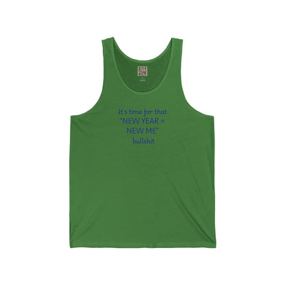 Tank Top — "New Year = New Me" Bullshit