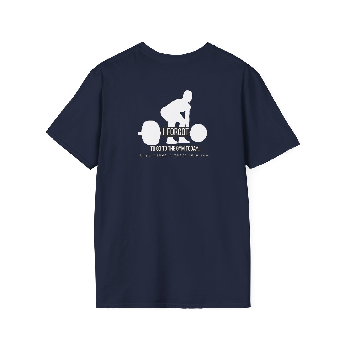 Weightlifting Graphic T-Shirt — "I Forgot"