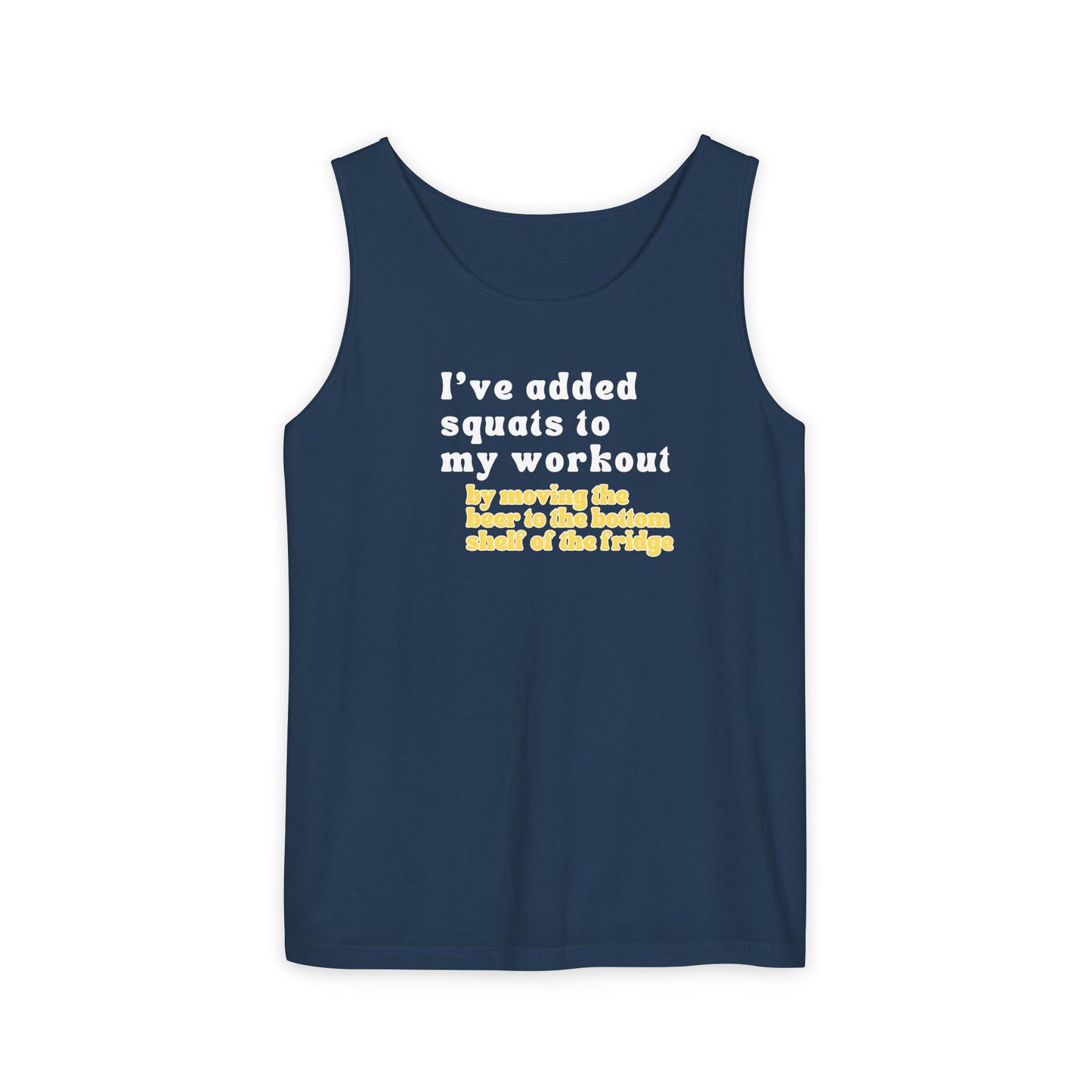 UNISEX Workout Tank Top — "I’VE ADDED SQUATS TO MY... "